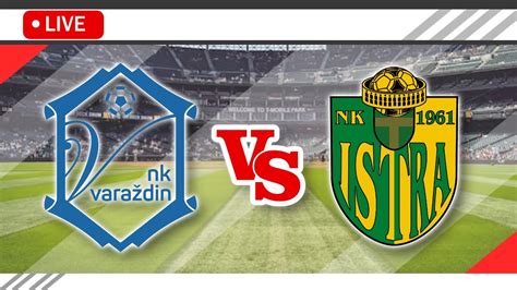 Nk Varteks Varazdin Vs Istra Pula Live Match Score Full Hd