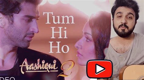 Tum Hi Hoashique 2coverarijit Singhmithoon Youtube