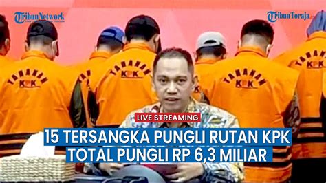 Tersangka Pungli Rutan Ditahan Kpk Total Pungli Capai Hingga Rp