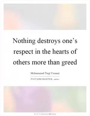 Greed Quotes | Greed Sayings | Greed Picture Quotes