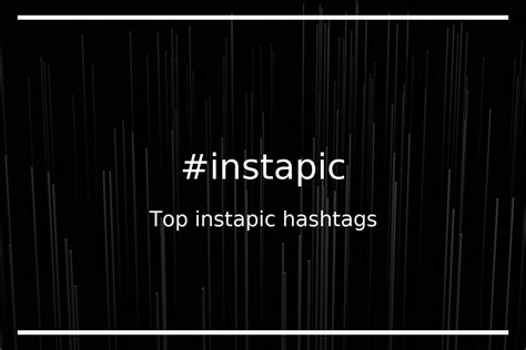 Top 100 instapic hashtags (#instapic) - hashtagmenow.com