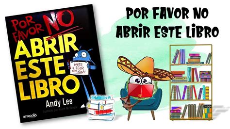 Cuento Infantil Por Favor No Abrir Este Libro Muy Divertido Para