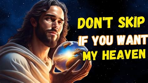 Jesus Says Don T Skip If You Need My Heaven God Message Today Lord