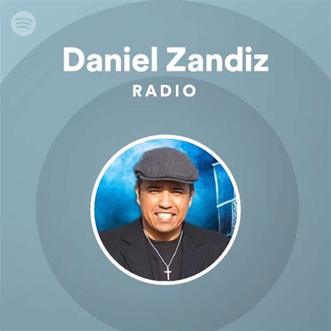 Daniel Zandiz Radio Playlist By Spotify Spotify