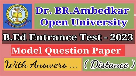 Dr Br Ambedkar Open University B Ed Entrance Test Model