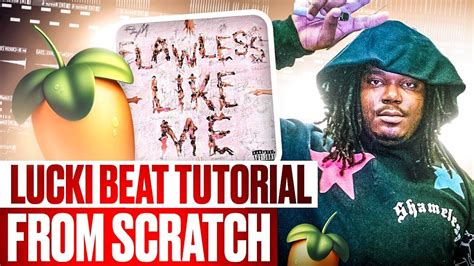 How To Make A Lucki Type Beat From Scratch Youtube