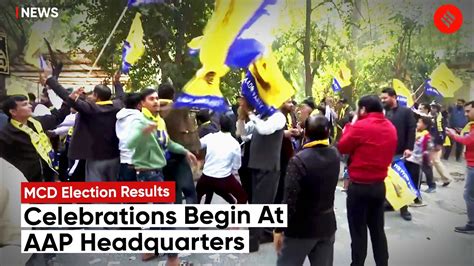 Mcd Election Results Aap Supporters Celebrate At Party Headquarters In