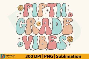 Fifth Grade Vibes Png Retro Th Teacher Graphic By Premium Digital