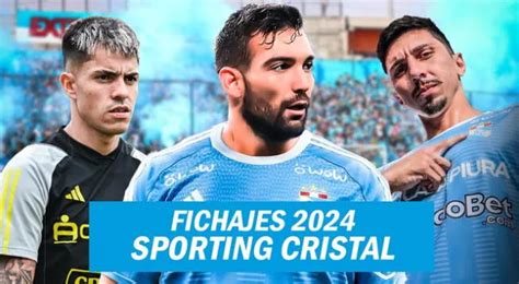 Fichajes Sporting Cristal 2024 Altas Bajas Y Rumores De Hoy