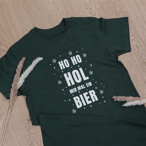 Herren T Shirt Ho Ho Hol Mir Mal Ein Bier Ka Do Drucken Und Schenken