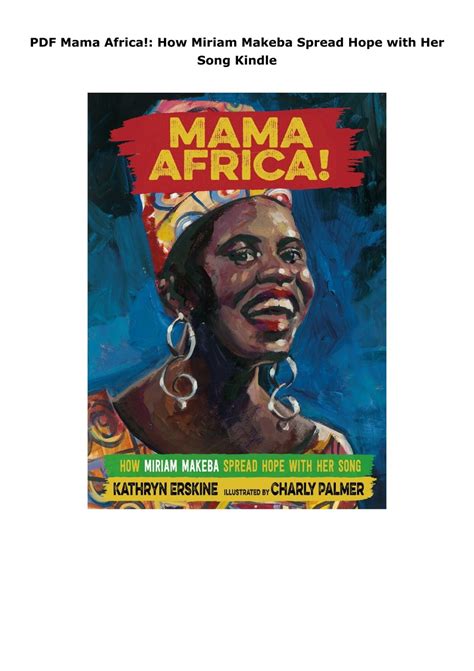 Pdf Mama Africa How Miriam Makeba Spread Hope With Her Song Kindle