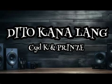 Cyd K Feat Prin Ze Dito Kana Lang Official Lyric Video YouTube