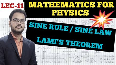 Sine Rule Sine Law Lami S Theorem Mathematical Tools For Physics