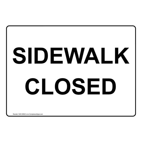 Sidewalk Closed Sign Nhe 28522