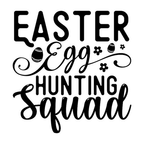 Premium Vector Easter Egg Hunting Squad Svg