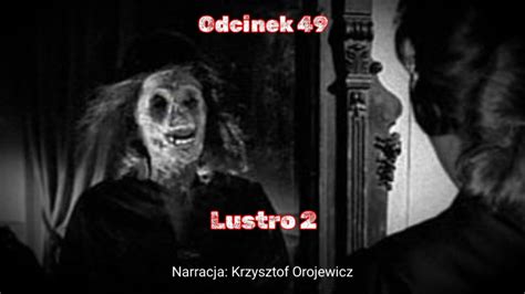 Lustro Creepypasta Straszna Historia Odcinek Youtube