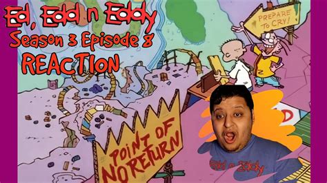 Ed Edd N Eddy Season 3 Episode 8 Reaction Youtube