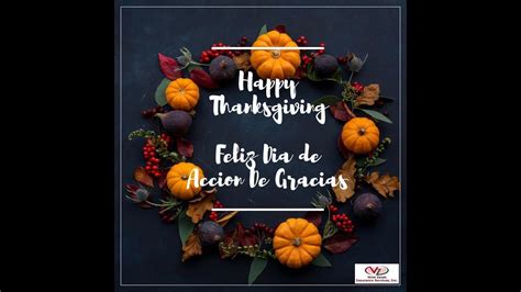 Happy Thanksgiving Feliz Dia De Accion De Gracias Youtube