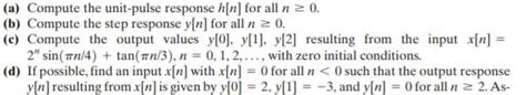 Solved A Linear Time Invariant Discrete Time System Has Transfer Function 1 Answer