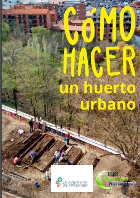 Como Hacer Un HUERTO CASERO Pdf Gratis Libros Y Manuales De Agronomia