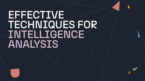 Effective Techniques For Intelligence Analysis