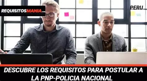 Requisitos Y Cómo Postular A La Pnp Policía Nacional 2025 Elyex