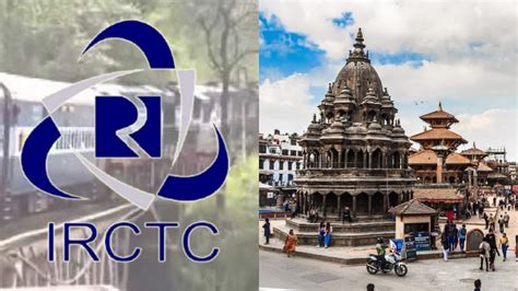 Irctc Nepal Tour Package 2024 Check Fare Price And Complete Details