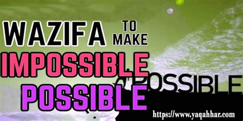 Wazifa To Make Impossible Possible Ya Qahhar Wazifa