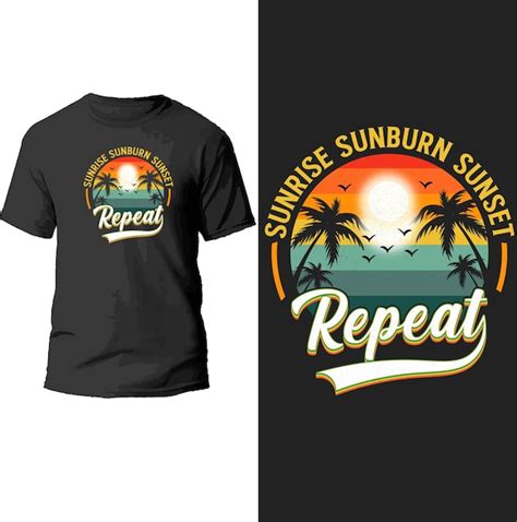 Premium Vector Sunrise Sunburn Sunset Repeal T Shirt Design