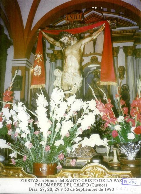 Fiestas En Palomares Del Campo Cuenca En Honor Del Cristo De La Paz