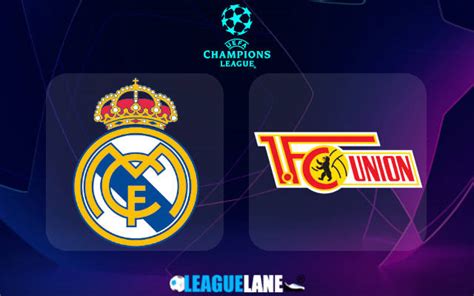 Real Madrid Vs Union Berlin Predictions Tips Match Preview