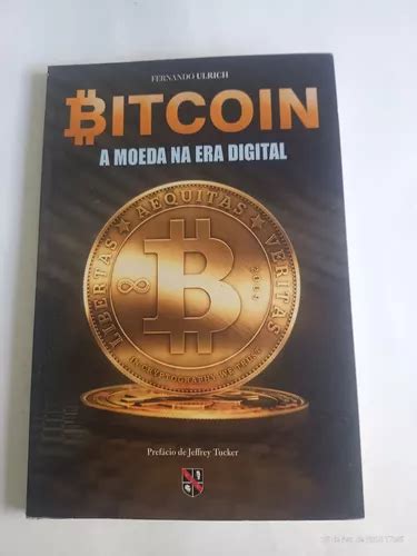 Livro Bitcoin A Moeda Na Era Digital Parcelamento Sem Juros