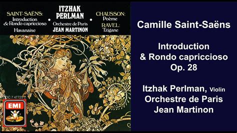 Camille Saint Sa Ns Introduction Rondo Capriccioso Op Itzhak