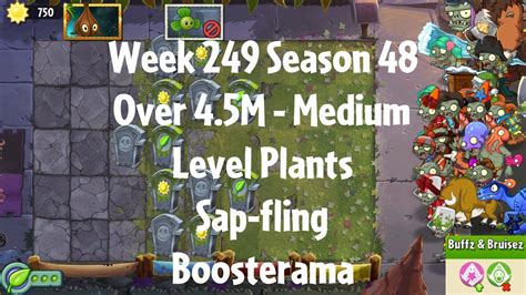 Over 4 5M Sap Fling Boosterama PvZ2 Arena Week 249 S48 Medium