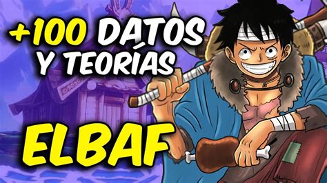 100 DATOS MISTERIOS y TEORÍAS del ARCO de ELBAF en One Piece YouTube