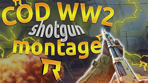 Worlds First Cod Ww2 Shotgun Montage Shooting With The Beat Youtube