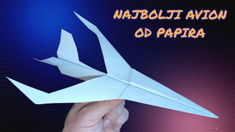 Kako Napraviti Najbolji Avion Od Papira Tutorial Youtube