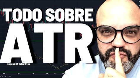 No Pierdas M S Usa El Indicador Atr Para Poner Tus Stop Loss Como Un