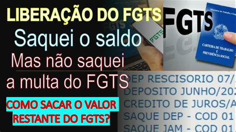 Saquei O Saldo Do Fgts Mas A Multa Ficou Bloqueada Aprenda Como