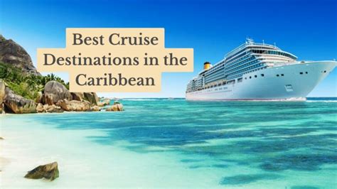 The 11 Best Cruise Destinations in the Caribbean to enjoy a relaxing ...