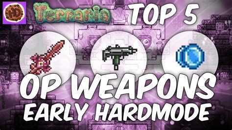 Terraria 1 3 Overpowered Weapons Early Hardmode 1 3 Op Weapons YouTube