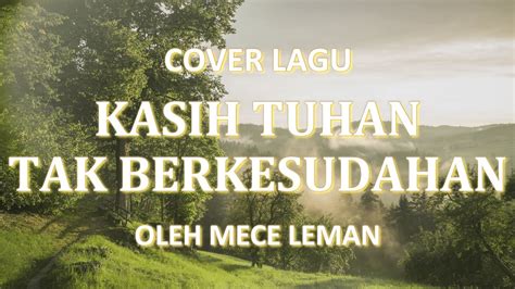 Kasih Tuhan Tak Berkesudahan Lirik Cover Lagu Rohani Kristen By Mece