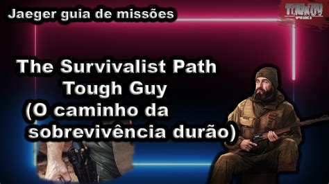 The Survivalist Path Tough Guy O Caminho Da Sobreviv Ncia Dur O