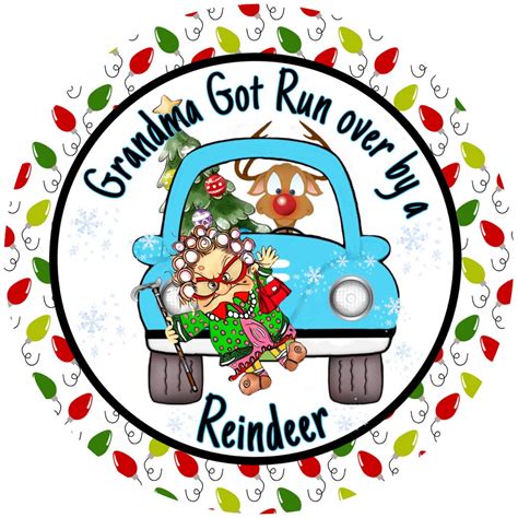 Grandma Got Run Over by a Reindeer Sign, Christmas Sign, Holiday Sign ...