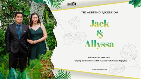 Jack Allyssa The Wedding Reception Live June 29 2023 At Lazuri