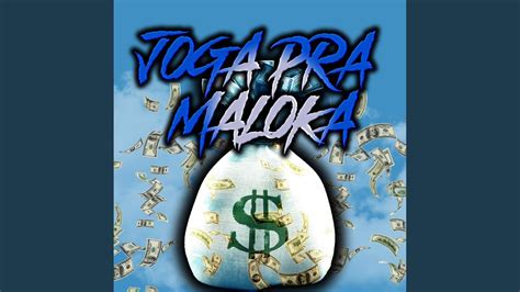 Joga Pra Maloka Youtube