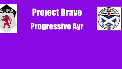 Project Brave Update Ayr United Football Academy