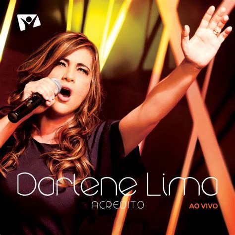 Acredito Ao Vivo Álbum de Darlene Lima LETRAS MUS BR