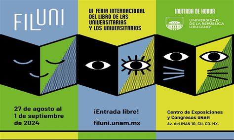 Feria Internacional Del Libro De Las Universitarias Y De Los Universitarios • Cartelera Cultural