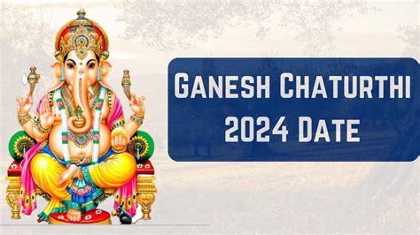 Ganesh Chaturthi 2024 Date - When is Ganesha Chaturthi 2024 date - Happy Ganesh Chaturthi 2024 ...